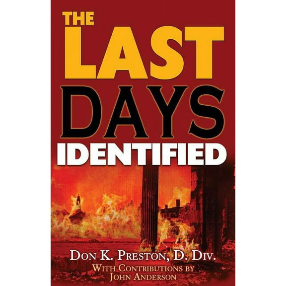 The Last Days Identified! (Paperback)
