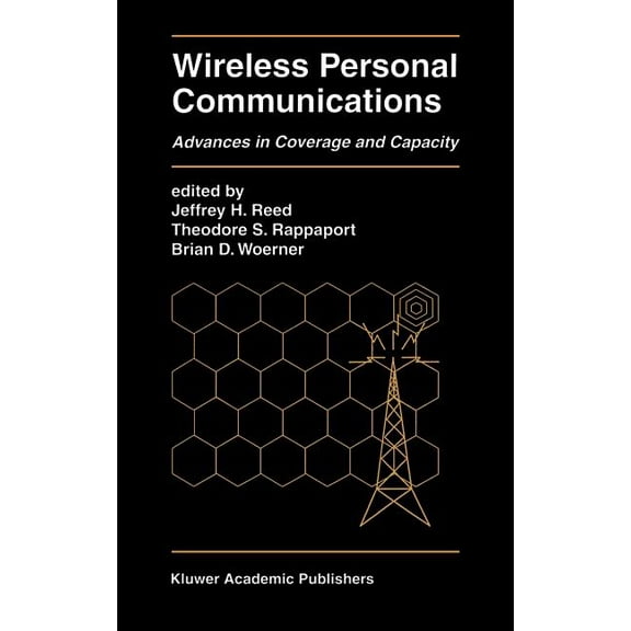 The Springer International Engineering a Wireless Personal Communications: Advances in Coverage and Capacity, Book 377, (Hardcover)