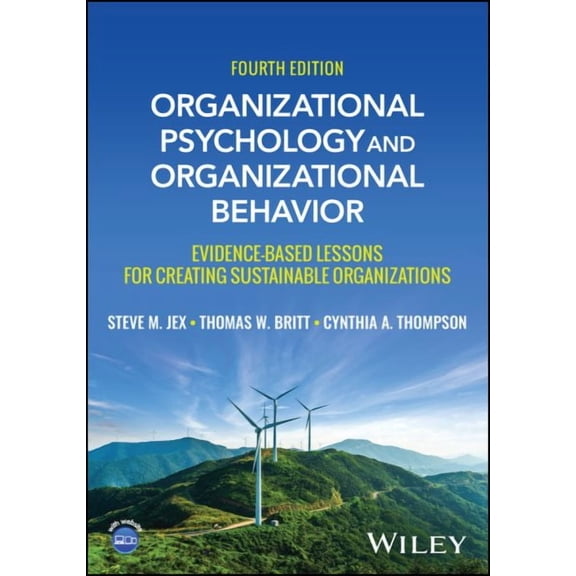 Organizational Psychology and Organizational Behavior : Evidence-based Lessons for Creating Sustainable Organizations