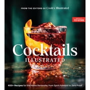 Cocktails Illustrated: 400+ Recipes for the Home Bartender, from Spirit Forward to Zero Proof (Hardcover)