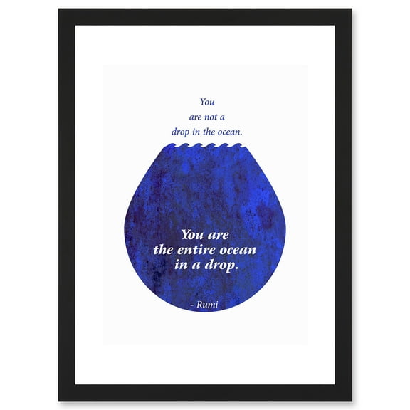 Rumi You Are Not A Drop You Are Entire Ocean Quote Blue Artwork Framed Wall Art Print A4