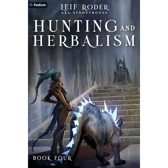 Hunting and Herbalism Hunting and Herbalism 4: A Druid Litrpg, Book 4, (Paperback)