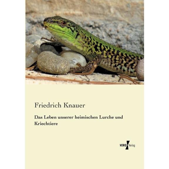 Das Leben unserer heimischen Lurche und Kriechtiere, (Paperback)
