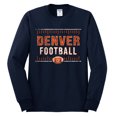 thumbnail image 2 of Wild Bobby Denver DEN Hometown City Football Fan Pride Sports Men's Long Sleeve T-Shirt, Navy, Medium, 2 of 6