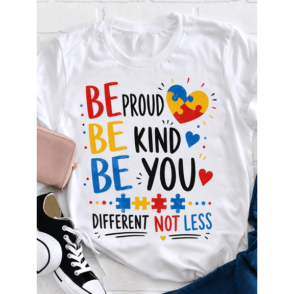 Be Proud Be Kind Be You Different Not Less Autism Awareness Graphic T-Shirt
