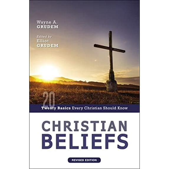 Pre-Owned Christian Beliefs, Revised Edition: Twenty Basics Every Christian Should Know (Paperback) 0310124336 9780310124337