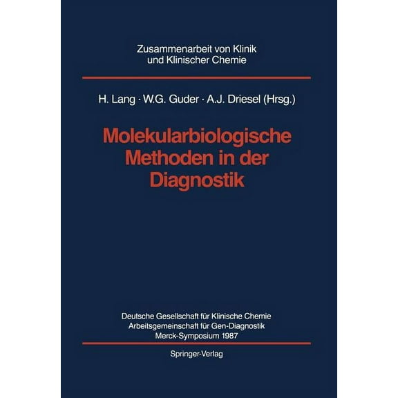 Zusammenarbeit Von Klinik Und Klinischer Molekularbiologische Methoden in Der Diagnostik, (Paperback)