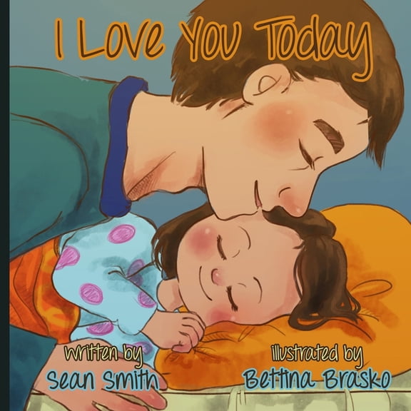 I love you today., (Paperback)
