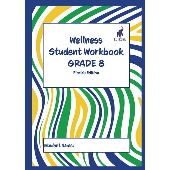 Wellness Student Workbook (Florida Edition) Grade 8, (Paperback)