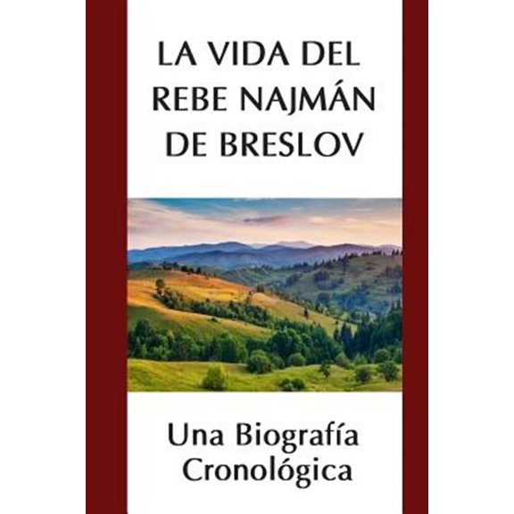 Pre-Owned La Vida Del Rebe Najm?n De Breslov : Una Biograf?a Cronol?gica