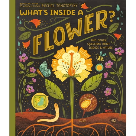 What's Inside What's Inside a Flower?: And Other Questions about Science & Nature, (Hardcover)