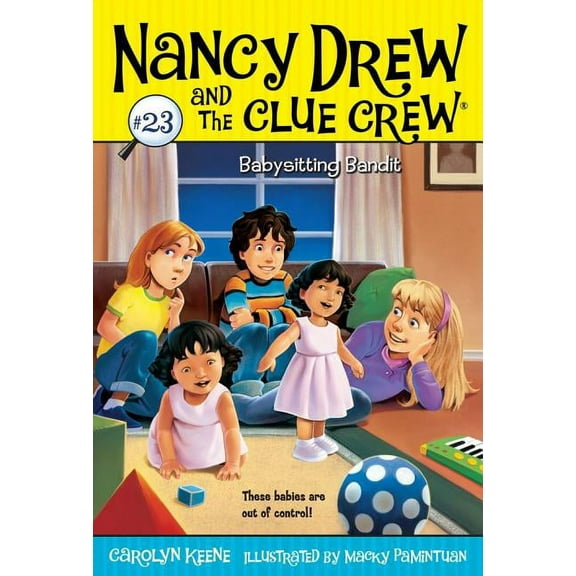 Nancy Drew & the Clue Crew Babysitting Bandit, Book 23, (Paperback)