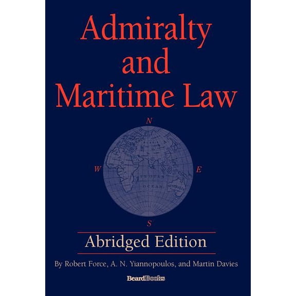 Admiralty and Maritime Law Abridged Edition, (Paperback)