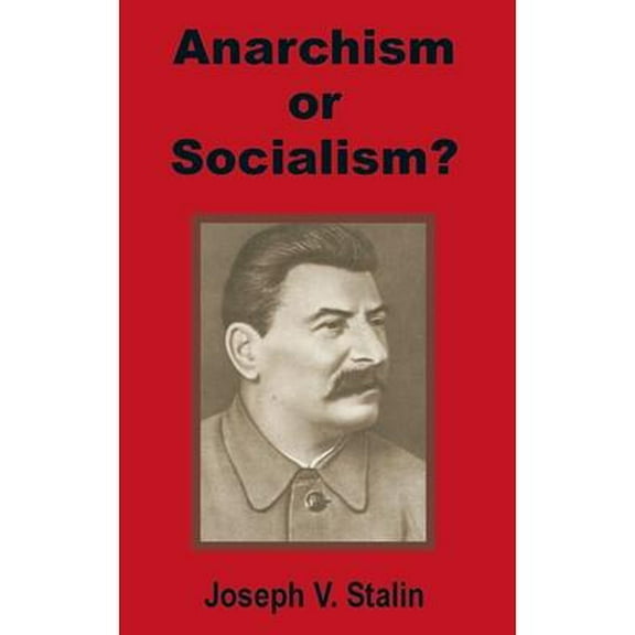 Anarchism or Socialism? (Paperback)
