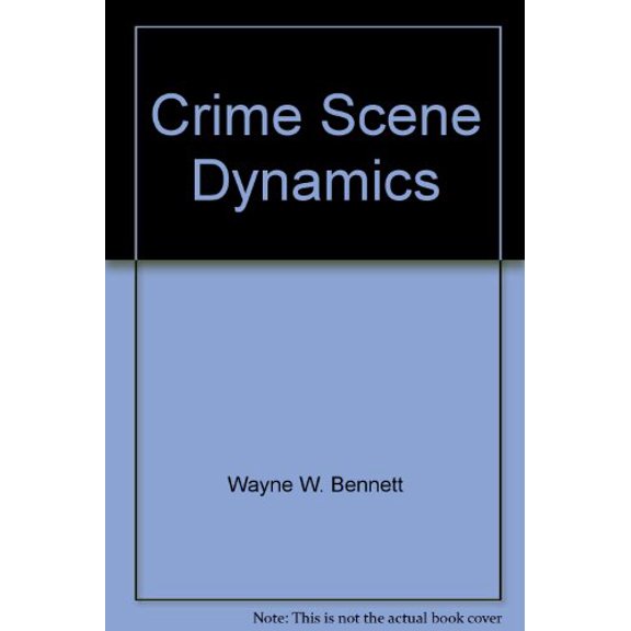 Pre-Owned Crime Scene Dynamics, 9781424060627, 1424060621, Paperback,