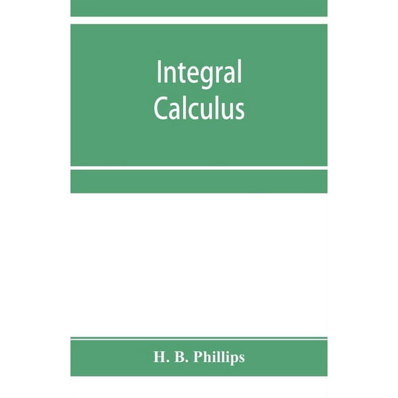 Integral calculus, (Paperback)