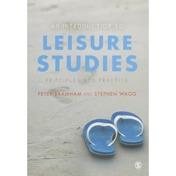 An Introduction to Leisure Studies: Principles and Practice, (Paperback)