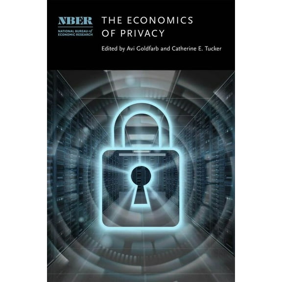 National Bureau of Economic Research Con The Economics of Privacy, (Hardcover)