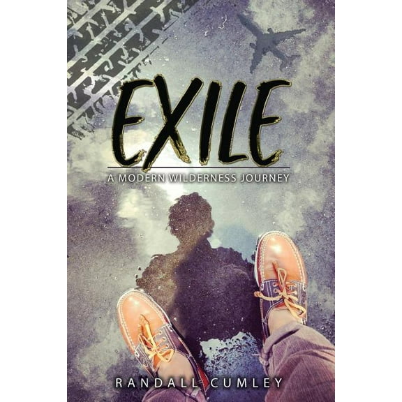 Exile: A Modern Wilderness Journey, (Paperback)