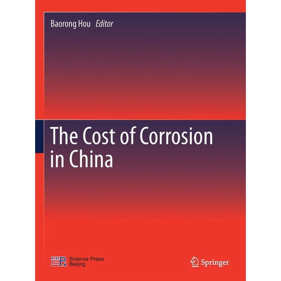 The Cost of Corrosion in China, (Paperback)