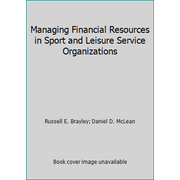 Angle View: Managing Financial Resources in Sport and Leisure Service Organizations, Used [Paperback]
