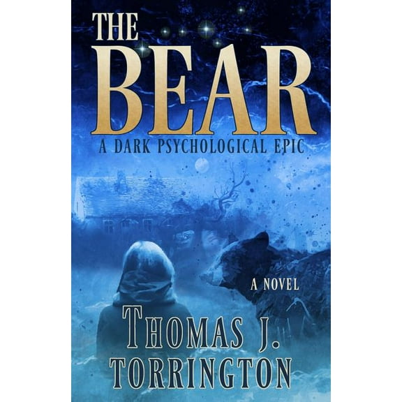 The Bear: A Dark Psychological Epic (Paperback) 173125086X 9781731250865