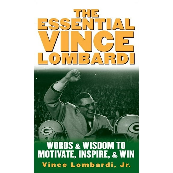 Essential Vince Lombardi, (Hardcover)