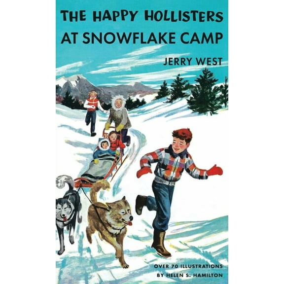 Happy Hollisters The Happy Hollisters at Snowflake Camp: HARDCOVER Special Edition, Book 6, (Hardcover)