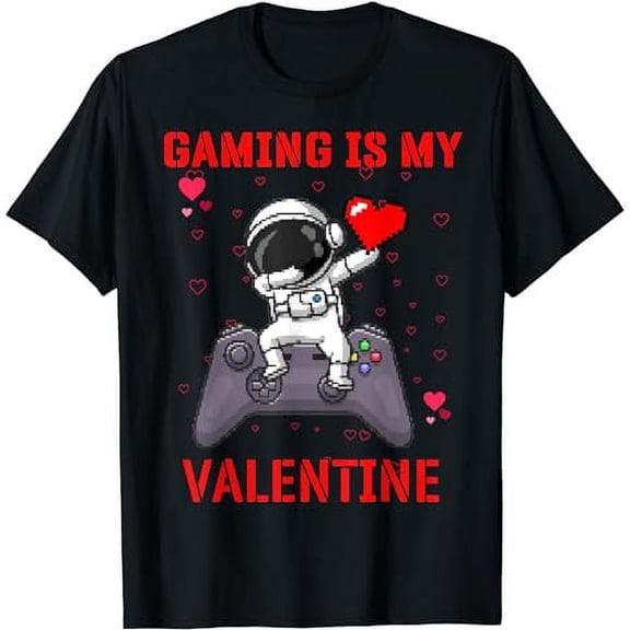 Funny Valentines Day Shirt for Gamers Gaming is my Valentine T-Shirt