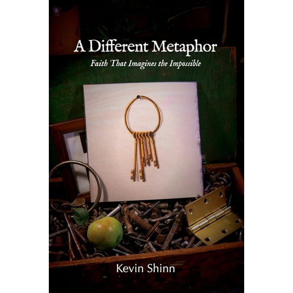 A Different Metaphor: Faith That Imagines the Impossible, (Paperback)