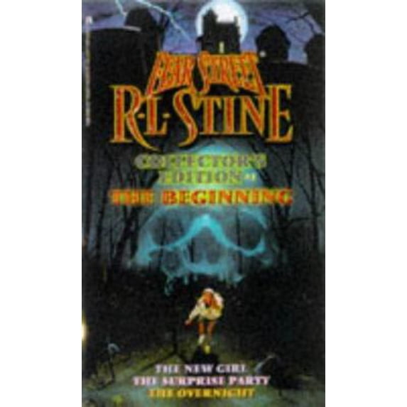Pre-Owned The Beginning: The New Girl/The Surprise Party/The Overnight (Fear Street Collector's Edition #1) (Paperback) 0671021826 9780671021825