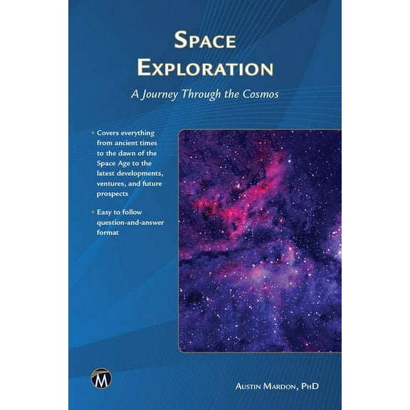 Space Exploration: A Journey Through the Cosmos, (Paperback)