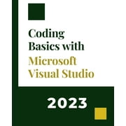 Coding Basics with Microsoft Visual Studio: A Step-by-Step Guide to Microsoft Cloud Services (Paperback)