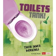 Toilets Tank! : Their Inner Workings, Used [Library Binding]