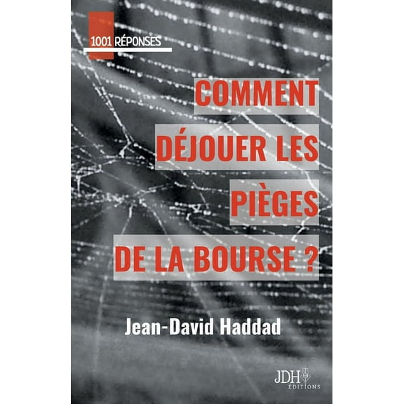 Comment déjouer les pièges de la bourse? (Paperback)