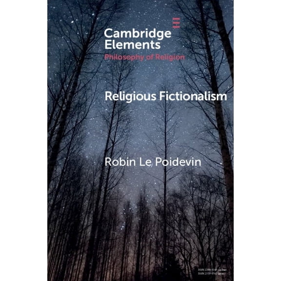 Elements in the Philosophy of Religion Religious Fictionalism, (Paperback)
