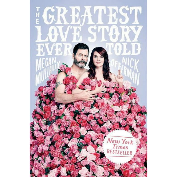 The Greatest Love Story Ever Told : An Oral History (Hardcover)