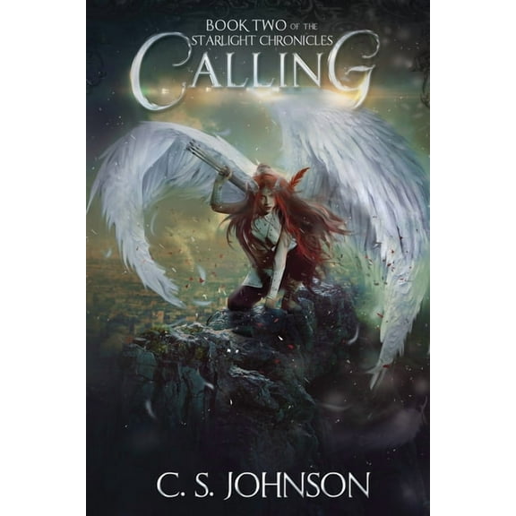 Starlight Chronicles Calling, Book 2, (Paperback)