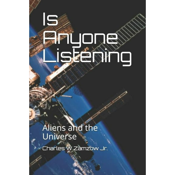 Is Anyone Listening : Aliens and the Universe (Paperback)