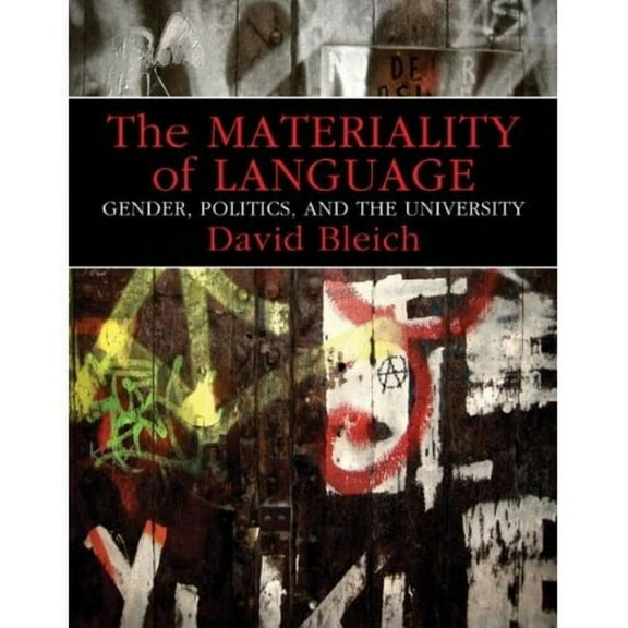 The Materiality of Language: Gender, Politics, and the University, (Paperback)