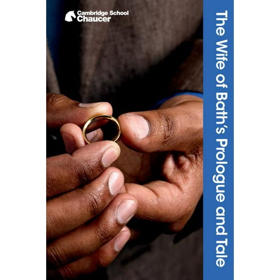 Cambridge School Chaucer The Wife of Bath's Prologue and Tale, (Paperback)