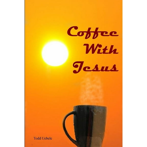 Coffee With Jesus (Edition 3) (Paperback)