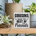 thumbnail image 3 of Zomyto 7"x7" Cousins Decorative Wooden Box Sign Cousins Make the Best of Friends Wood Block Plaque Decor Farmhouse Home Shelf or Wall Display, 3 of 5
