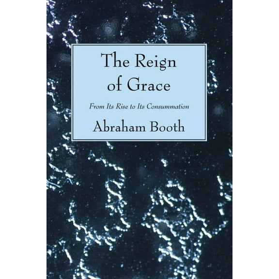 The Reign of Grace (Paperback)