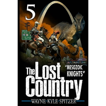 The Lost Country Episode Five : Mesozoic Knights (Paperback)