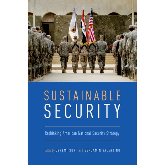 Sustainable Security: Rethinking American National Security Strategy, (Paperback)