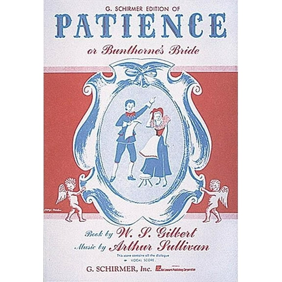 G. Schirmer Edition of Patience or Bunthorne's Bride