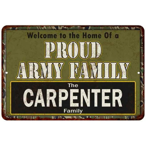 Carpenter Proud Army Family Gift 8x12 Metal Sign 208120023211