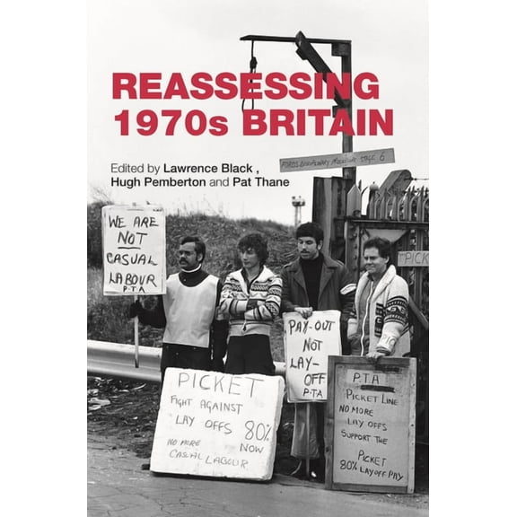 Reassessing 1970s Britain, (Paperback)