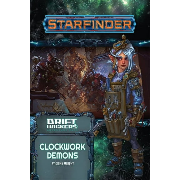 Starfinder Adventure Path: Clockwork Demons (Drift Hackers 2 of 3), (Paperback)